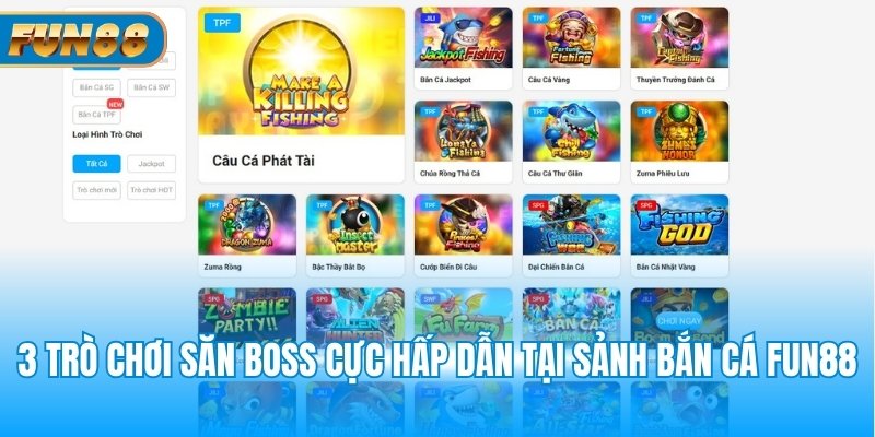 Bắn Cá Fun88 3 trò chơi săn boss cực hấp dẫn tại sảnh bắn cá Fun88
